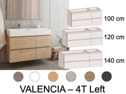 Ensemble Meuble 4 tiroirs  100 - 120 - 140 cm __plus__ vasque gauche __plus__ miroir - VALENCIA 4T