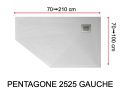 Receveur de douche pentagonal evacuation en angle gauche - PENTAGONE 2525 GAUCHE